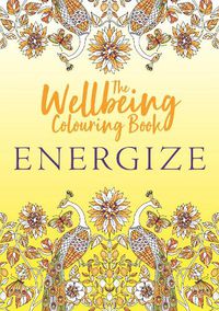 Cover image for The Wellbeing Colouring Book: Energize