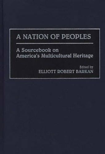 Cover image for A Nation of Peoples: A Sourcebook on America's Multicultural Heritage