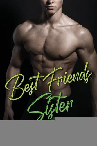 Cover image for Best Friends Sister: An Insta-Love Billionaire Romance