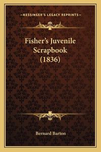 Cover image for Fisheracentsa -A Centss Juvenile Scrapbook (1836)