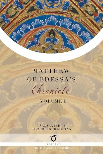 Cover image for Matthew of Edessa's Chronicle: Volume 1