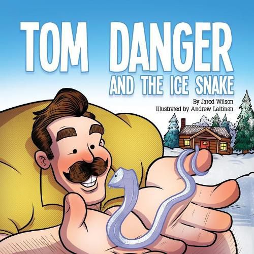 Cover image for Tom Danger and the Ice Snake