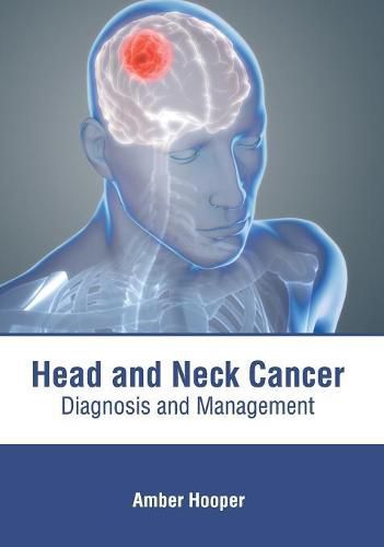 Cover image for Head and Neck Cancer: Diagnosis and Management