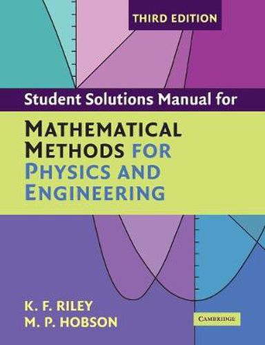 Cover image for Student Solution Manual for Mathematical Methods for Physics and Engineering Third Edition