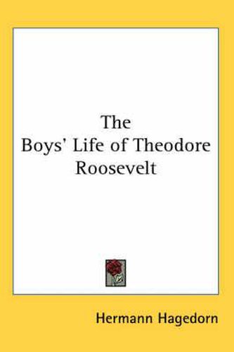 The Boys' Life of Theodore Roosevelt