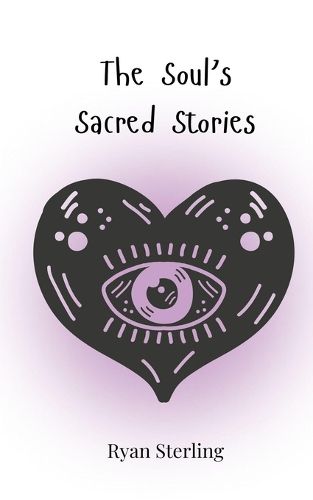 Cover image for The Soul's Sacred Stories