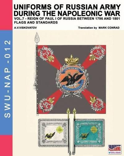 Uniforms of Russian army during the Napoleonic war vol.7: Flags and Standards