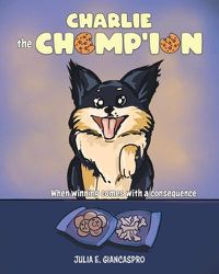 Cover image for Charlie The Chomp'ion: When Winning Comes With a Consequence