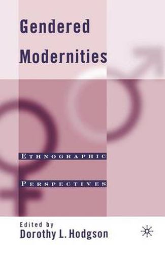 Cover image for Gendered Modernities: Ethnographic Perspectives