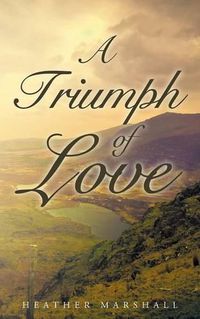 Cover image for A Triumph of Love