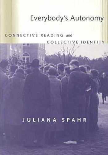 Everybody's Autonomy: Connective Reading and Collective Identity