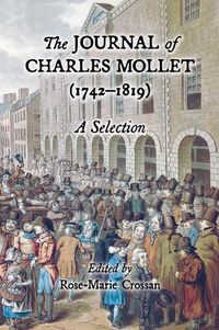 Cover image for The Journal of Charles Mollet (1742-1819)