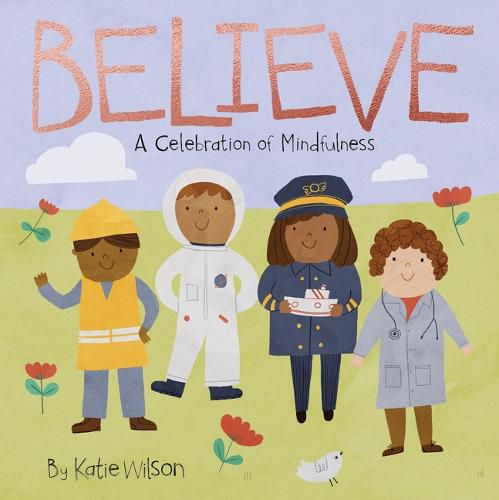 Cover image for Believe: A Celebration of Mindfulness