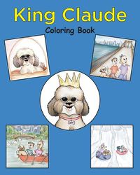 Cover image for King Claude Coloring Book