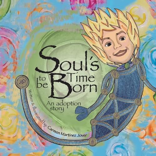 Cover image for Soul's Time to be Born, an adoption story for boys