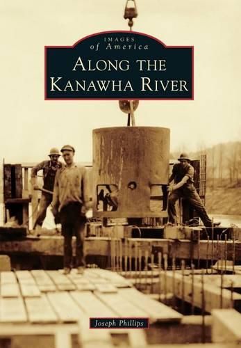 Cover image for Along the Kanawha River