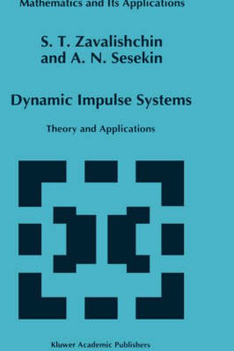 Cover image for Dynamic Impulse Systems: Theory and Applications