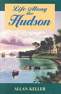 Cover image for Life Along the Hudson