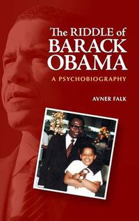 Cover image for The Riddle of Barack Obama: A Psychobiography