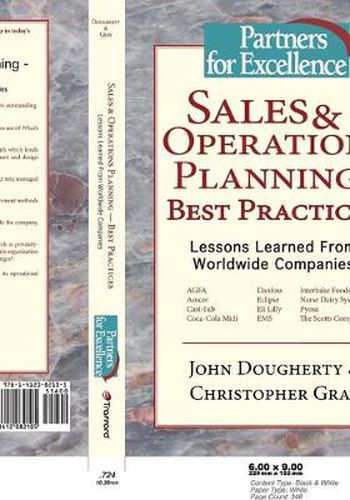 Sales and Operations Planning: Best Practices - Lessons Learned from Worldwide Companies