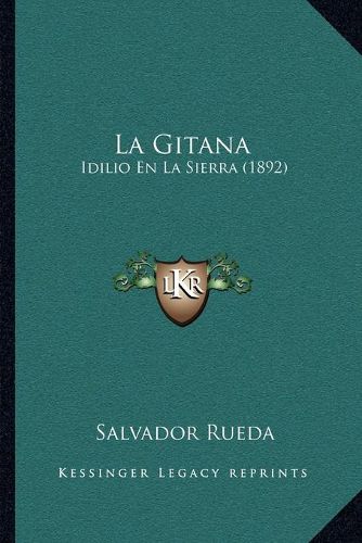 La Gitana: Idilio En La Sierra (1892)