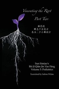 Cover image for Venerating the Root: Part Two