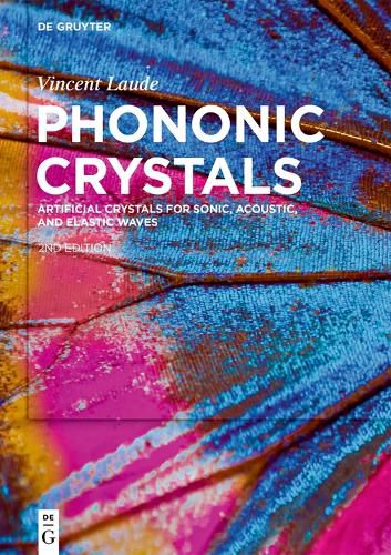 Cover image for Phononic Crystals: Artificial Crystals for Sonic, Acoustic, and Elastic Waves