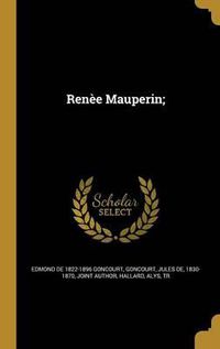 Cover image for Renee Mauperin;