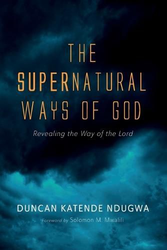 Cover image for The Supernatural Ways of God