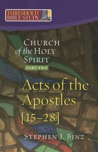 Cover image for Church of the Holy Spirit: Acts 15-28