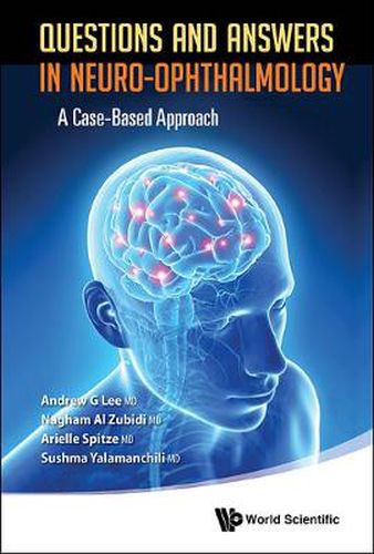 Cover image for Questions And Answers In Neuro-ophthalmology: A Case-based Approach