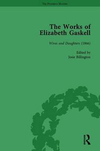 Cover image for The Works of Elizabeth Gaskell: Wives and Daughters (1866)