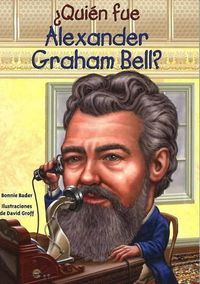 Cover image for Quien Fue Alexander Graham Bell?