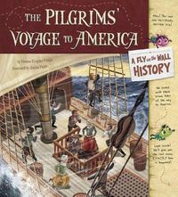 Cover image for Pilgrims' Voyage to America: A Fly on the Wall History