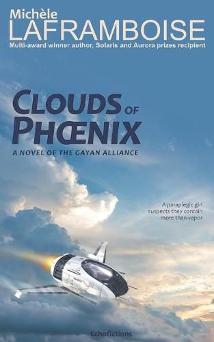 Cover image for Clouds of Phoenix: A novel of the Gayan Alliance