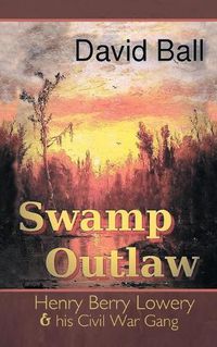 Cover image for Swamp Outlaw