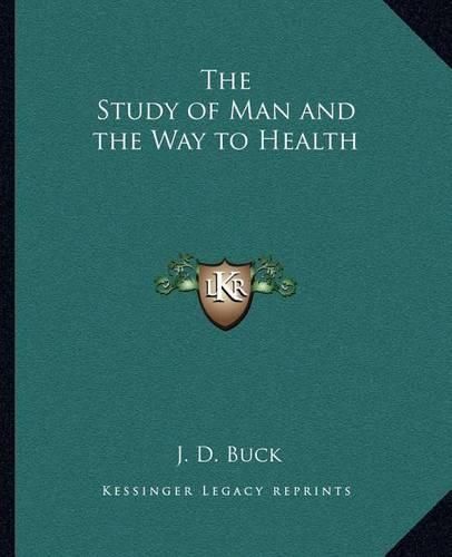 The Study of Man and the Way to Health