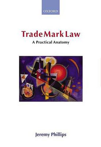 Cover image for Trade Mark Law: A Practical Anatomy