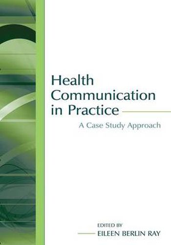 Cover image for Health Communication in Practice: A Case Study Approach