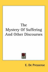 Cover image for The Mystery of Suffering and Other Discourses