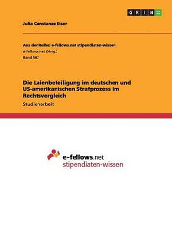 Cover image for Die Laienbeteiligung im deutschen und US-amerikanischen Strafprozess im Rechtsvergleich