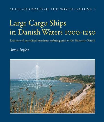 Cover image for Large Cargo Ships in Danish Waters 1000-1250