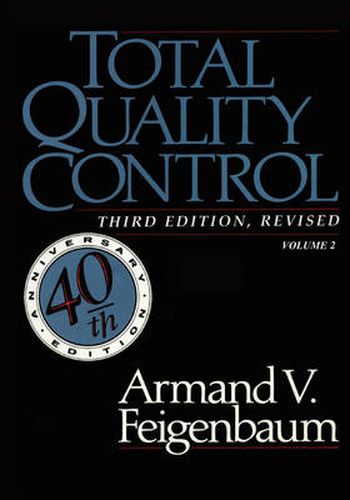 Cover image for Total Quality Control, Revised (Fortieth Anniversary Edition), Volume 2