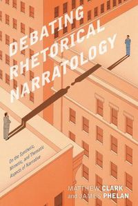 Cover image for Debating Rhetorical Narratology: On the Synthetic, Mimetic, and Thematic Aspects of Narrative