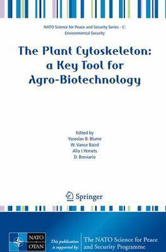 Cover image for The Plant Cytoskeleton: a Key Tool for Agro-Biotechnology