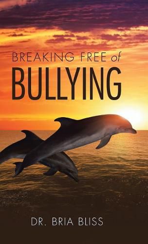 Cover image for Breaking Free of Bullying