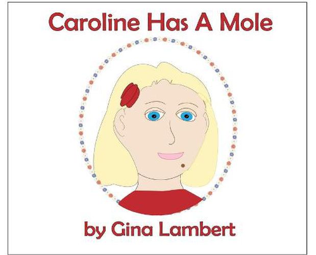 Cover image for Caroline Has A Mole