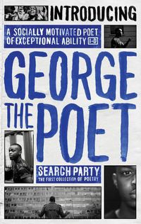 Cover image for Introducing George The Poet: Search Party: A Collection of Poems