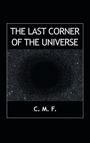 The Last Corner of the Universe