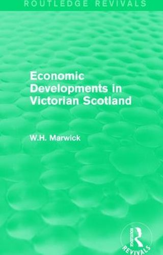 Cover image for Economic Developments in Victorian Scotland